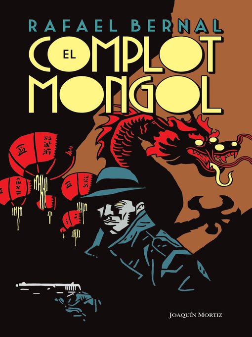 Title details for El complot mongol by Rafael Bernal - Available